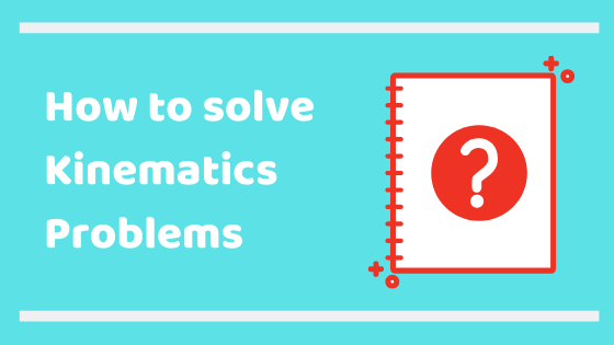 problem solving on kinematics