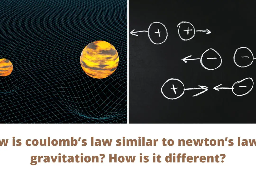 How-is-coulombs-law-similar-to-newtons-law-of-gravitation_-How-is-it-different_