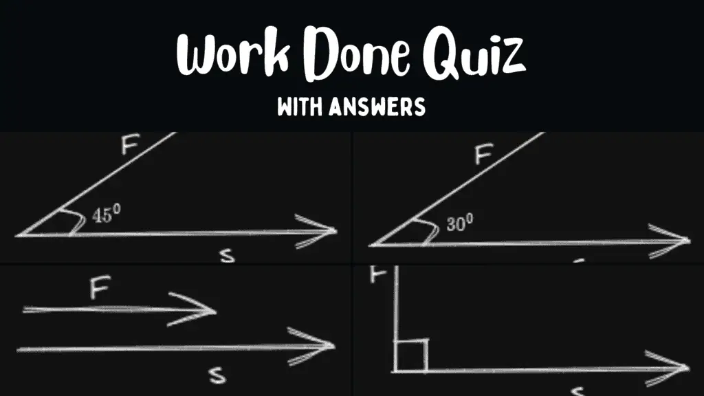 work-done-quiz-with-answers-physicsgoeasy