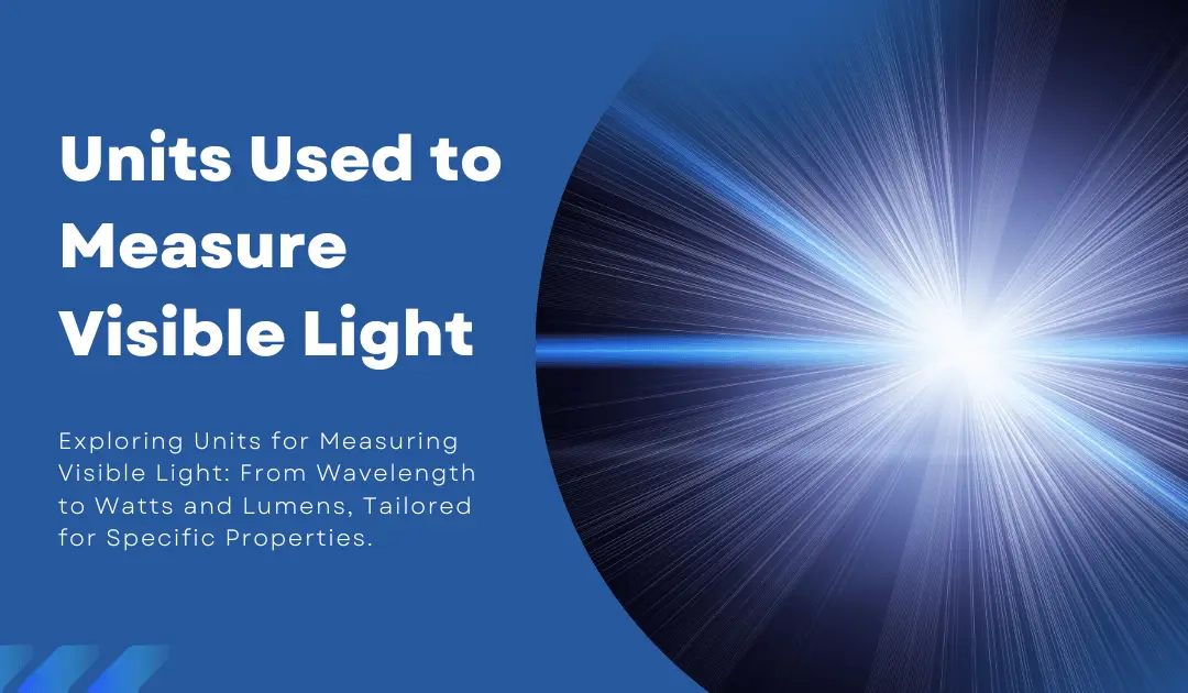 Units Used to Measure Visible Light blog banner