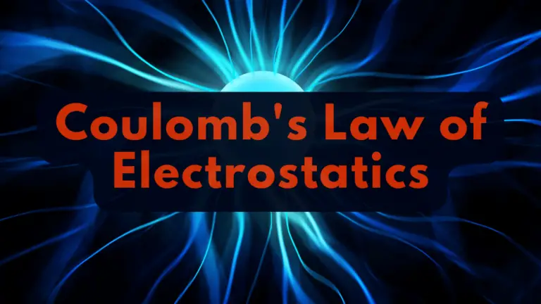 Coulomb's Law of Electrostatics